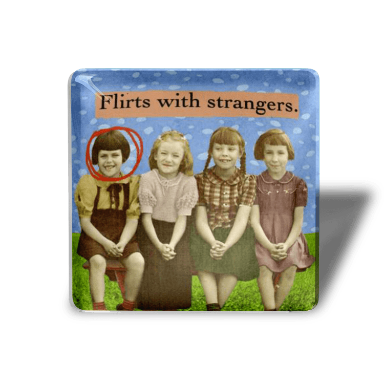 Flirts with strangers - Refrigerator Magnet - Bad Kid Magnet - the candle tailor