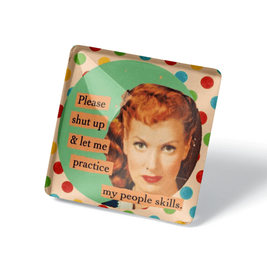 Please Shut Up - Refrigerator Magnet - Sassy Magnet - the candle tailor