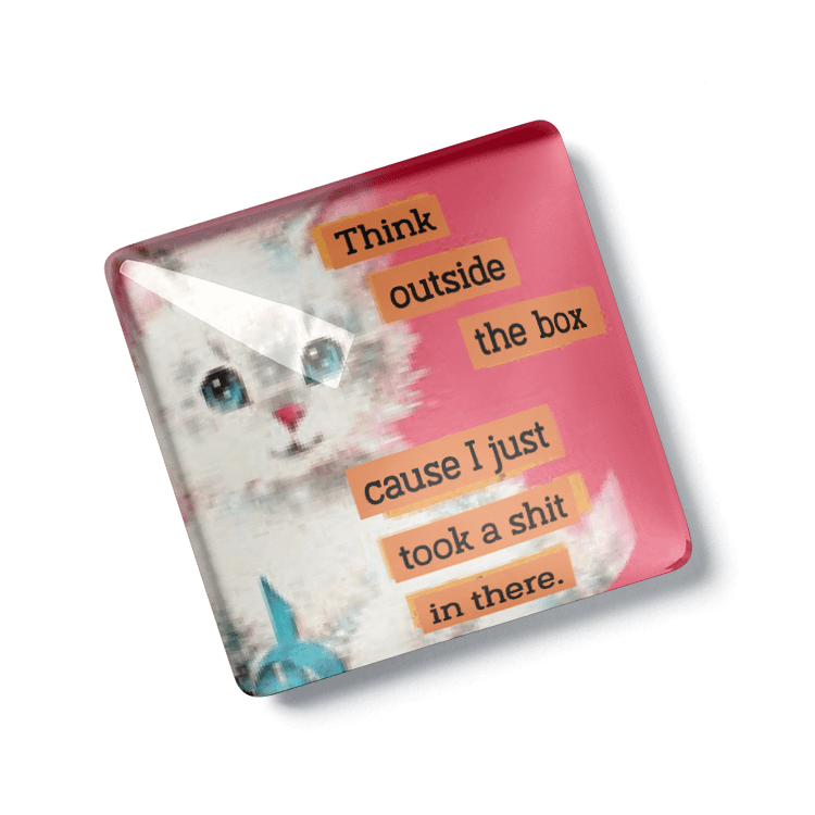 Think outside the box - Refrigerator Magnet - Cheeky Magnet - the candle tailor